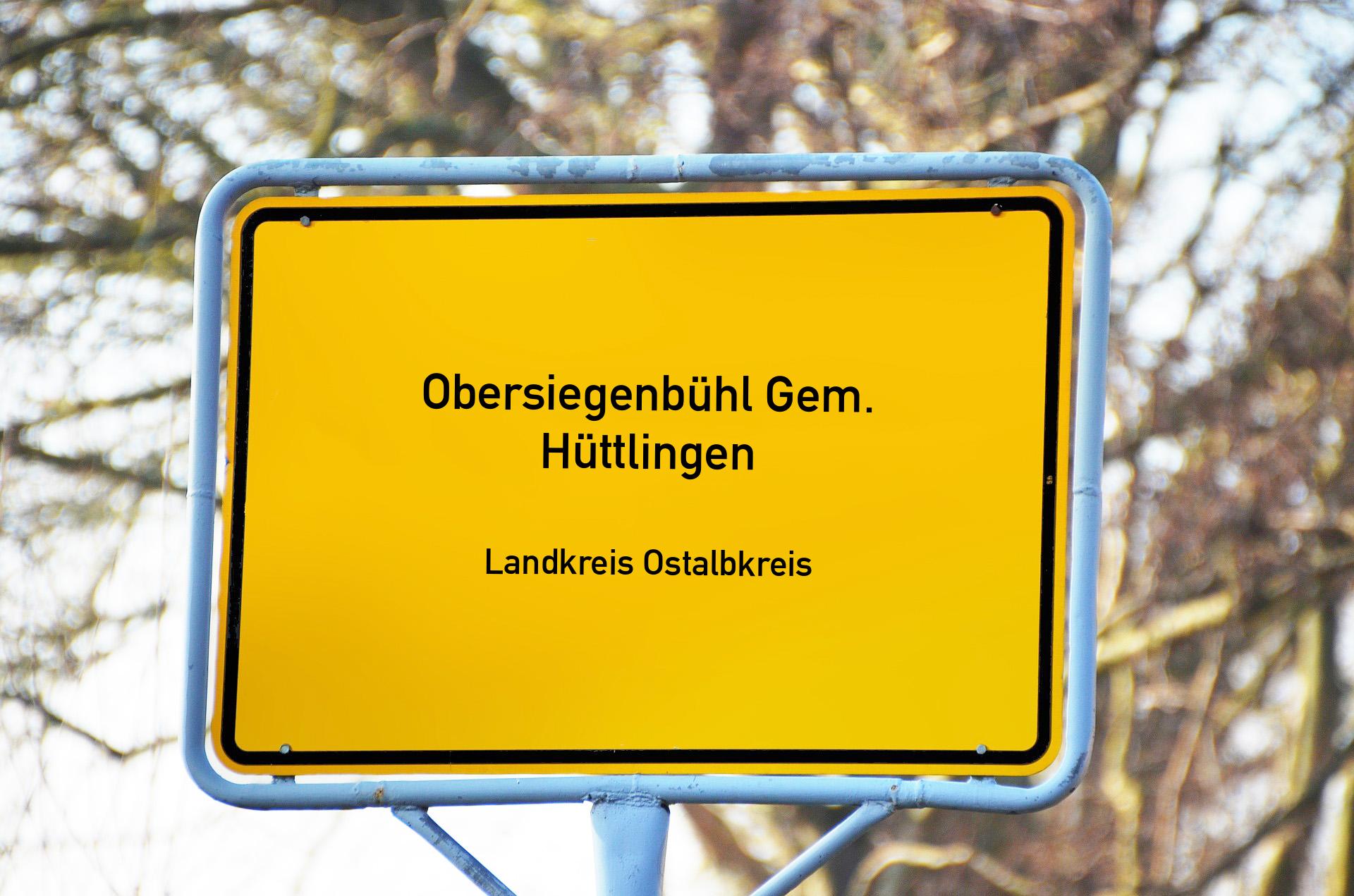 Ortsschild mit Aufschrift Obersiegenbühl Gem. Hüttlingen