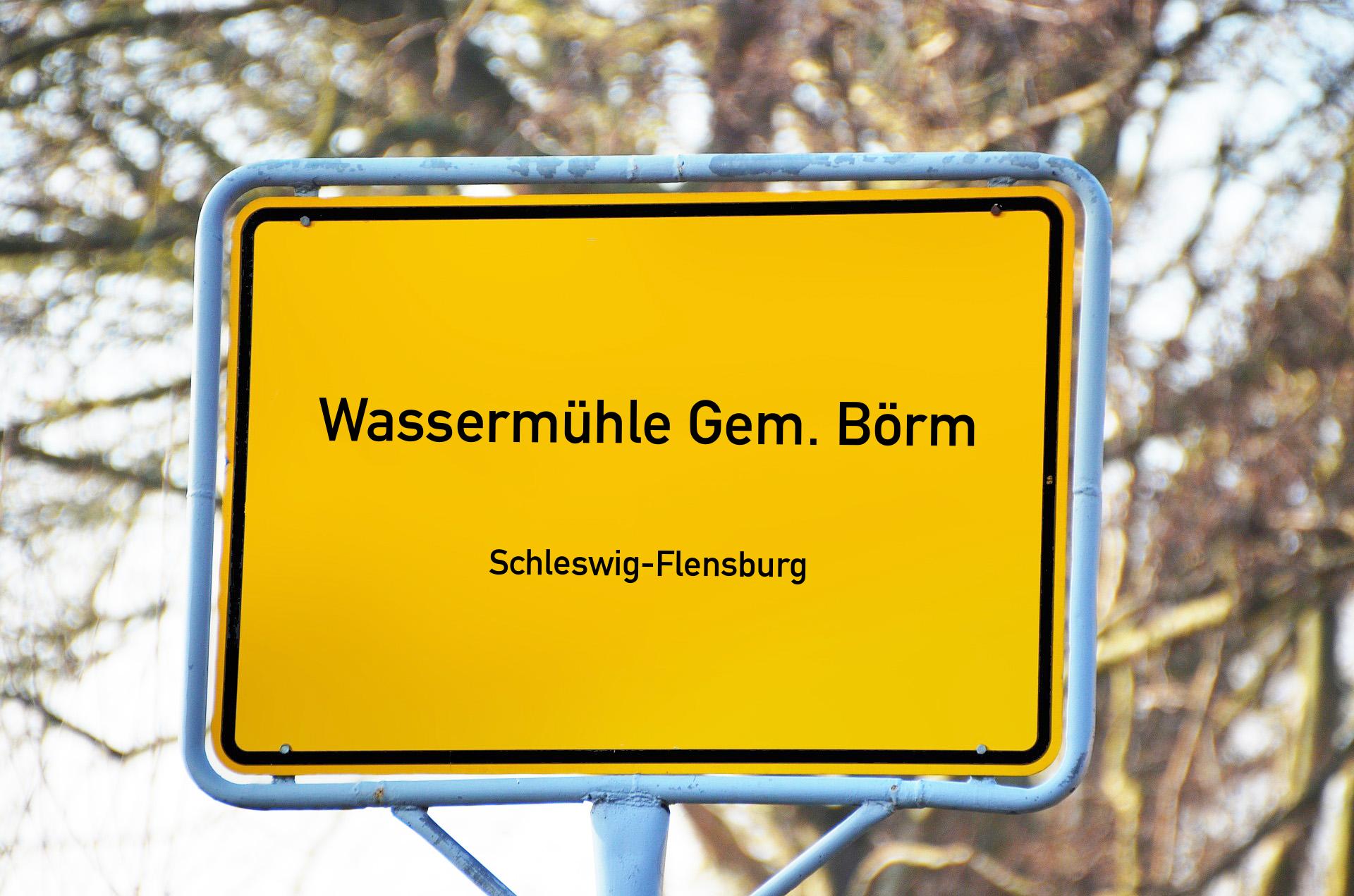 Ortsschild mit Aufschrift Wassermühle Gem. Börm
